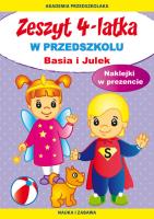 Zeszyt 4-latka. Basia i Julek. W przedszkolu. Autor: Paruszewska Joanna, Pawlicka Kamila. SmakLiter.pl Okładka książki Zeszyt 4-latka. Basia i Julek. W przedszkolu
