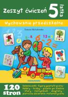 Zeszyt ćwiczeń 5-latka. Wychowanie przedszkolne. Autor: Michałowska Tamara. SmakLiter.pl Okładka książki Zeszyt ćwiczeń 5-latka. Wychowanie przedszkolne