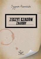 Zeszyt czasów żałoby. Autor: Szymon Kamiński. SmakLiter.pl Okładka książki Zeszyt czasów żałoby