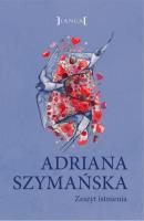 Zeszyt istnienia. Autor: Szymańska Adriana. SmakLiter.pl Okładka książki Zeszyt istnienia