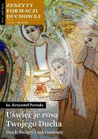 Zeszyty Formacji Duchowej nr 96 Uświęć je rosą.... Autor: Porosło Krzysztof. SmakLiter.pl Okładka książki Zeszyty Formacji Duchowej nr 96 Uświęć je rosą...
