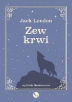 Zew krwi. Autor: Jack London. SmakLiter.pl Okładka książki Zew krwi