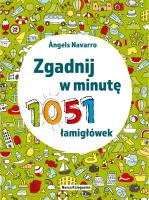 Zgadnij w minutę. 1051 łamigłówek. Autor: Navarro Angels. SmakLiter.pl Okładka książki Zgadnij w minutę. 1051 łamigłówek