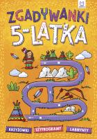 Okładka książki Zgadywanki 5-latka. krzyżówki, szyfrogramy, labirynty