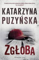 Zgłoba. Autor: Katarzyna Puzyńska. SmakLiter.pl Okładka książki Zgłoba