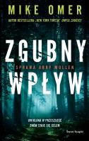 Zgubny wpływ. Autor: Mike Omer, Ginalski Robert. SmakLiter.pl Okładka książki Zgubny wpływ