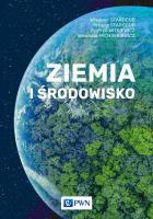 Ziemia i środowisko. Autor: Starodub Władimir, Starodub Tetiana, Witkiewicz Zygfryd. SmakLiter.pl Okładka książki Ziemia i środowisko