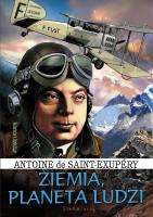 Ziemia, planeta ludzi. Autor: Antoine de Saint-Exupery. SmakLiter.pl Okładka książki Ziemia, planeta ludzi