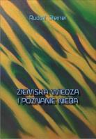 Ziemska wiedza i poznanie nieba. Autor: Rudolf Steiner. SmakLiter.pl Okładka książki Ziemska wiedza i poznanie nieba