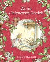 Zima w Jeżynowym Grodzie. Autor: Jill Barklem. SmakLiter.pl Okładka książki Zima w Jeżynowym Grodzie