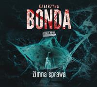 Zimna sprawa audiobook. Autor: Katarzyna Bonda, Adam Bauman. SmakLiter.pl Okładka książki Zimna sprawa audiobook