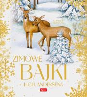 Zimowe bajki Hansa Christiana Andersena. Autor: Opracowanie zbiorowe. SmakLiter.pl Okładka książki Zimowe bajki Hansa Christiana Andersena