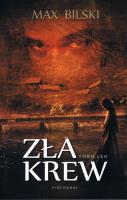 Zła krew. Autor: Bilski Max. SmakLiter.pl Okładka książki Zła krew