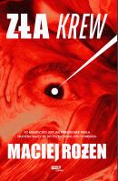 Zła krew w.2. Autor: Maciej Rożen. SmakLiter.pl Okładka książki Zła krew w.2