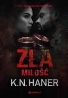 Zła miłość. Autor: K. N. Haner. SmakLiter.pl Okładka książki Zła miłość
