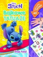 Złap falę! Bajkowe tatuaże. Disney Stich. Autor: Monika Kiersnowska. SmakLiter.pl Okładka książki Złap falę! Bajkowe tatuaże. Disney Stich