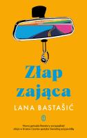 Złap zająca. Autor: Lana Bastasić. SmakLiter.pl Okładka książki Złap zająca