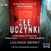 Złe uczynki audiobook. Autor: Berry Lucinda. SmakLiter.pl Okładka książki Złe uczynki audiobook