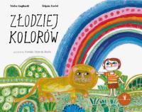Złodziej kolorów. Autor: Mafra Gagliardi. SmakLiter.pl Okładka książki Złodziej kolorów