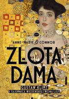 Złota dama w.2. Autor: Anne-Marie O'Connor, Tomasz Pichór. SmakLiter.pl Okładka książki Złota dama w.2