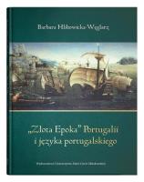Okładka książki Złota Epoka'' Portugalii i języka portugalskiego