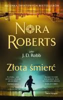 Złota śmierć. Autor: Nora Roberts. SmakLiter.pl Okładka książki Złota śmierć