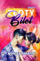 Złoty bilet. Autor: Monika Serafin. SmakLiter.pl Okładka książki Złoty bilet