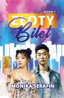 Złoty bilet. Autor: Monika Serafin. SmakLiter.pl Okładka książki Złoty bilet