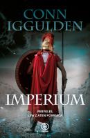 Złoty wiek Tom 2 Imperium. Autor: Iggulden Conn. SmakLiter.pl Okładka książki Złoty wiek Tom 2 Imperium