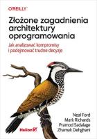 Złożone zagadnienia architektury oprogramowania... Autor:   Praca zbiorowa. SmakLiter.pl Okładka książki Złożone zagadnienia architektury oprogramowania..