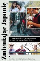 Zmieniając Japonię. Autor: Kumiko Fujimura-Fanselow, Joanna Gilewicz. SmakLiter.pl Okładka książki Zmieniając Japonię