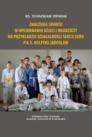 Znaczenie sportu w wychowaniu dzieci i młodzieży... Autor: Stanisław Dyndał. SmakLiter.pl Okładka książki Znaczenie sportu w wychowaniu dzieci i młodzieży..