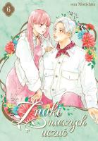 Znaki naszych uczuć. Tom 6. Autor: Suu Morishita. SmakLiter.pl Okładka książki Znaki naszych uczuć. Tom 6