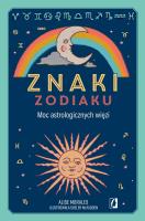 Okładka książki Znaki zodiaku. Moc astrologicznych więzi