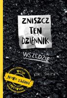 Zniszcz ten dziennik wszędzie wyd. 2022. Autor: Smith Keri. SmakLiter.pl Okładka książki Zniszcz ten dziennik wszędzie wyd. 2022