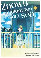 Znowu miałam ten sam sen. Tom 2. Autor: Izumi Kirihara, Yoru Sumino. SmakLiter.pl Okładka książki Znowu miałam ten sam sen. Tom 2