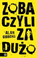 Zobaczyli za dużo - uszkodzone. Autor: Alan Gibbons. SmakLiter.pl Okładka książki Zobaczyli za dużo - uszkodzone