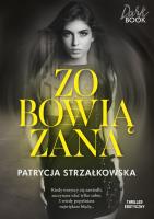 Zobowiązana. Autor: PATRYCJA STRZAŁKOWSKA. SmakLiter.pl Okładka książki Zobowiązana