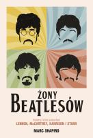 Żony Beatlesów. Kobiety, które pokochali Lennon... Autor: Shapiro Marc, Aleksandra Kamińska. SmakLiter.pl Okładka książki Żony Beatlesów. Kobiety, które pokochali Lennon..