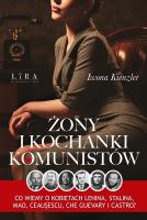 Żony i kochanki komunistów. Autor: Iwona Kienzler. SmakLiter.pl Okładka książki Żony i kochanki komunistów