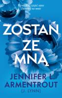 Zostań ze mną. Autor: Armentrout Jennifer L.. SmakLiter.pl Okładka książki Zostań ze mną