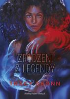 Zrodzeni z legendy. Autor: Deonn Tracy. SmakLiter.pl Okładka książki Zrodzeni z legendy