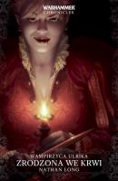 Zrodzona we krwi. Autor: Nathan Long. SmakLiter.pl Okładka książki Zrodzona we krwi