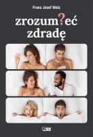 Zrozumieć zdradę. Autor: Franz Josef Wetz. SmakLiter.pl Okładka książki Zrozumieć zdradę