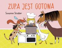 Zupa jest gotowa. Autor: Susanne Straßer. SmakLiter.pl Okładka książki Zupa jest gotowa