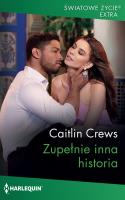 Zupełnie inna historia. Autor: Crews Caitlin. SmakLiter.pl Okładka książki Zupełnie inna historia