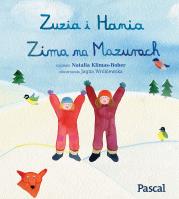 Zuzia i Hania. Zima na Mazurach. Autor: Klimas-Bober Natalia. SmakLiter.pl Okładka książki Zuzia i Hania. Zima na Mazurach