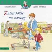 Zuzia idzie na zakupy w.2024. Autor: Liane Schneider, Steinhauer Annette. SmakLiter.pl Okładka książki Zuzia idzie na zakupy w.2024