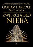 Zwierciadło nieba. Autor: Graham Hancock, Santha Faiia. SmakLiter.pl Okładka książki Zwierciadło nieba