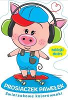 Okładka książki Zwierzakowe kolorowanki. Prosiaczek Pawełek